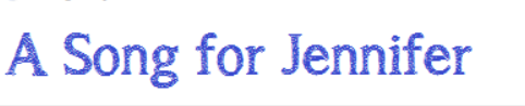 A Song for Jennifer Font