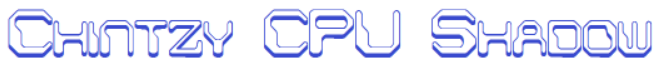 ChintzyCPUShadowFont