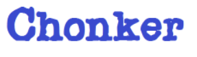 Chonker Font