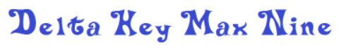DeltaHeyMaxNine