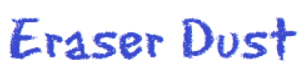 Eraser Dust Font