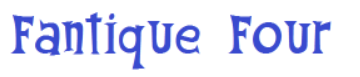 Fantique Four Font