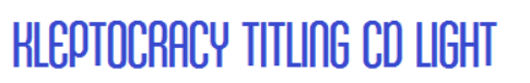 KleptocracyTitlingCDLightRegularFont