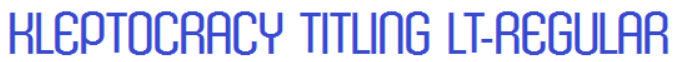 KleptocracyTitlingLightRegularFont