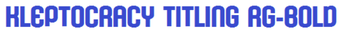 KleptocracyTitlingRegularBoldFont