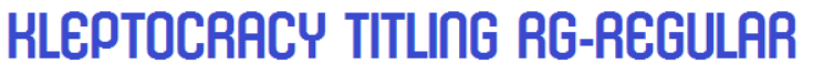 KleptocracyTitlingRegularRegularFont