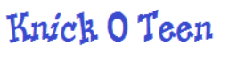 KnickOTeenFont
