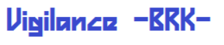 Vigilance BRK Font